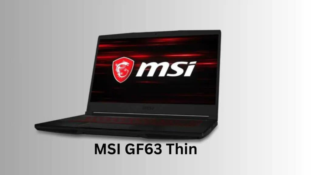 MSI GF63 Thin