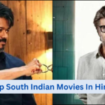 Top South Indian Movies In Hindi